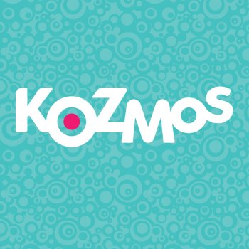 Kozmos Kozmos - Come Lets Play
