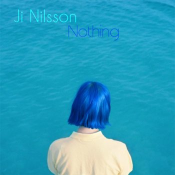 Ji Nilsson Nothing
