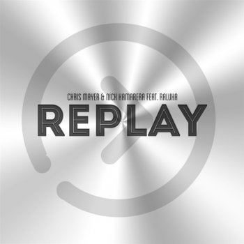 Chris Mayer & Nick Kamarera feat. Raluka RePlay - Radio Edit