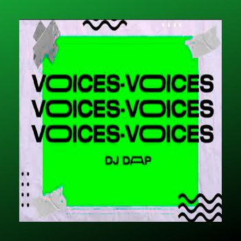 DJ Dap Voices