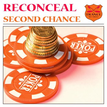 Reconceal Second Chance (Retrack's First Chance Mix)