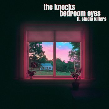 The Knocks feat. Studio Killers Bedroom Eyes (feat. Studio Killers)