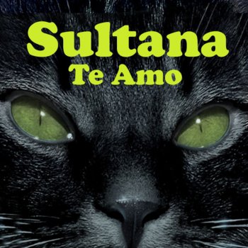 Sultana Te Amo (Madgipsy mix)