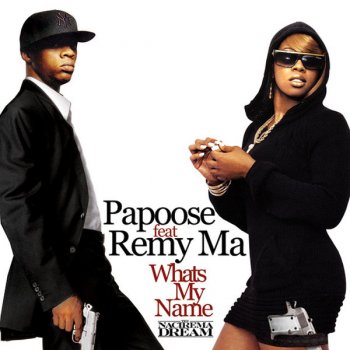 Papoose feat. Remy Ma Whats My Name