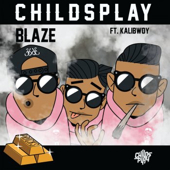 ChildsPlay feat. Kalibwoy Blaze (feat. Kalibwoy)