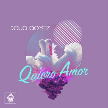 Doug Gomez Quiero Amor - Drum Mix