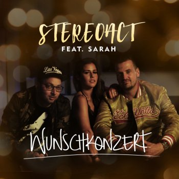 Stereoact feat. Sarah Lombardi Wunschkonzert