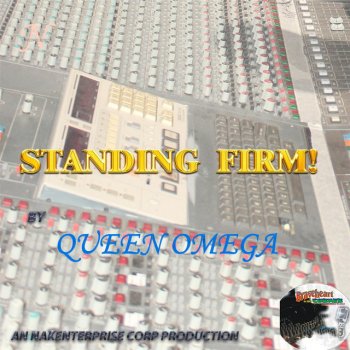 Queen Omega Standing Firm
