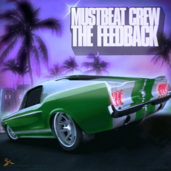 MustBeat Crew The Feedback (Niles Philips Remix)