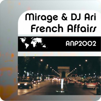 Mirage feat. DJ Ari French Affairs - Simon Le Grec Mix