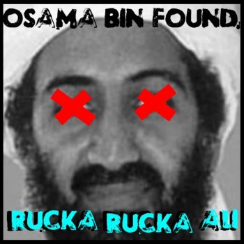 Rucka Rucka Ali feat. Osama Bin Laden & Barack Obama Osama Bin Found