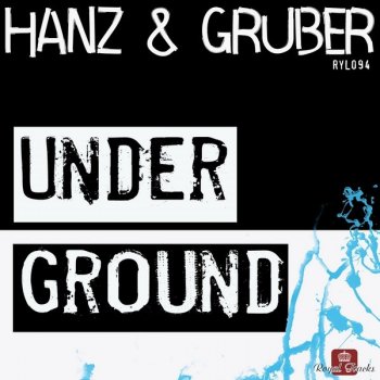 Hanz & Gruber Underground - Original Mix