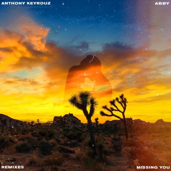 Anthony Keyrouz feat. Abby Missing You (Suprafive Remix)