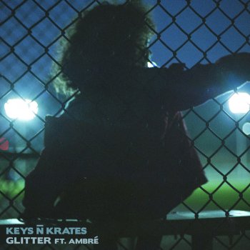 Keys N Krates feat. Ambré Perkins Glitter