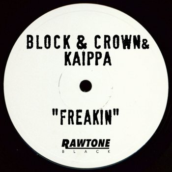 Block & Crown feat. Kaippa Freakin