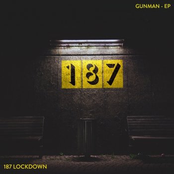 187 Lockdown Gunman (98 Radio Edit)