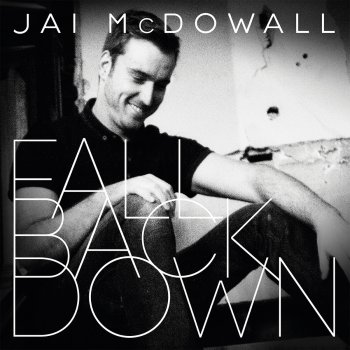 Jai McDowall Fall Back Down (Main Mix)