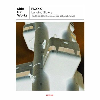 FLXXX feat. Alvaro Cabana & Azaria Landing Slowly - Álvaro Cabana & Azaria Remix