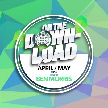 Ben Morris On the Download April / May 2015 (Continuous Mix / Mixed By Ben Morris)