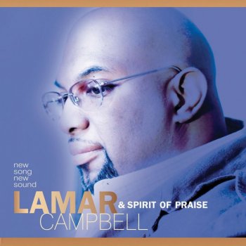 Lamar Campbell Spirit Of Praise Medley - Psalms 150 Live Album Version
