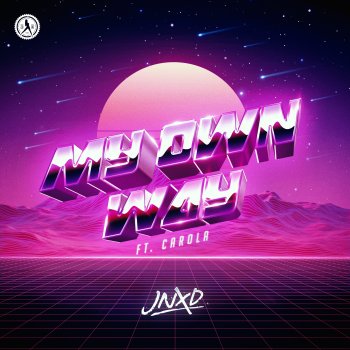 JNXD My Own Way (feat. Carola) [Extended Mix]
