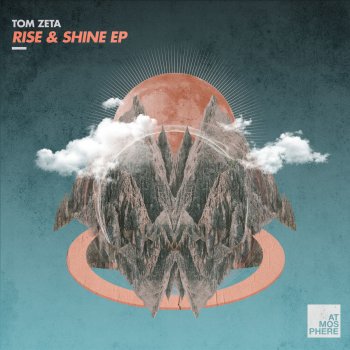 Tom Zeta Rise & Shine
