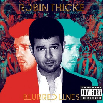 Robin Thicke feat. T.I. & Pharrell Williams Blurred Lines