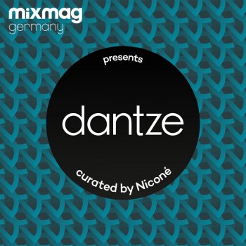 Nicone Mixmag Germany Presents Dantze (Mixed by Nicone) [Continuous DJ Mix]