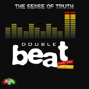 Double Beat The Sense of Truth (Jwl's Truth Dub)