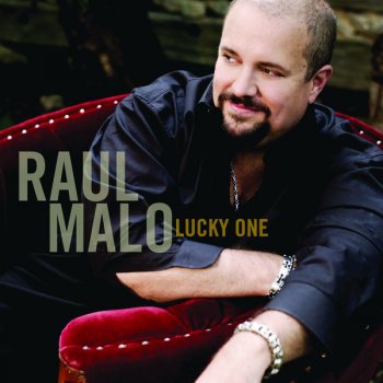 Raul Malo Lucky One