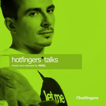 Various Artists Hotfingers Talks (Mixed and Selected by NDKj) (Continuous DJ Mix)