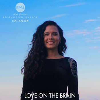 Scott Bradlee's Postmodern Jukebox feat. Kaeyra Love on the Brain