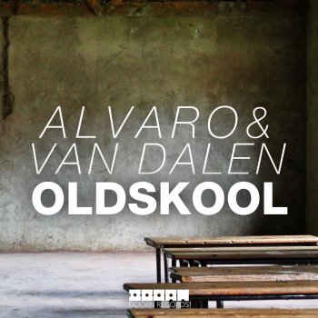 Alvaro feat. Van Dalen Oldskool (Radio Edit)