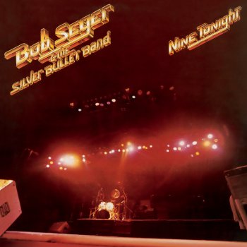 Bob Seger You'll Accomp'ny Me - Live/Remastered