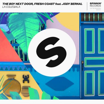 The Boy Next Door feat. Fresh Coast & Jody Bernal La Colegiala
