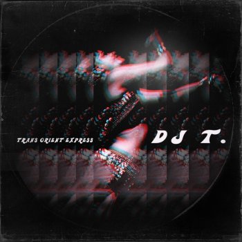 DJ T. Next Stop Konstantinopel