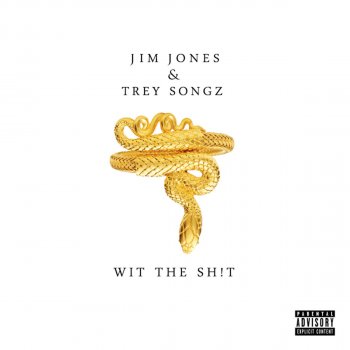Jim Jones Wit The Ish (feat. Trey Songz)