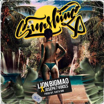 Lion Bigmao feat. Joseph 7 Voices & Cartagena Vibes Sunshine