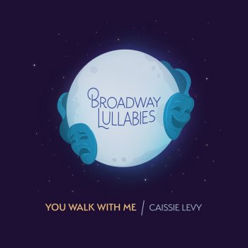 Caissie Levy You Walk With Me