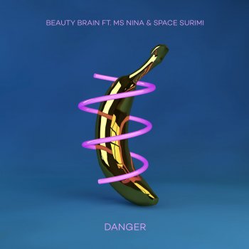 Beauty Brain feat. Ms Nina & Space Surimi Danger