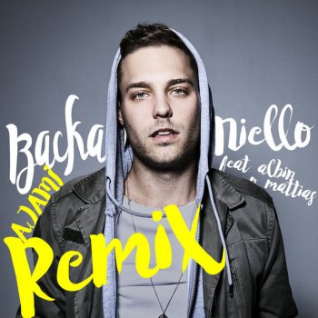 Niello feat. Albin Johnsén & Mattias Andréasson Backa (feat. Albin & Mattias Andréasson) - Ajami Remix