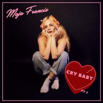 Maja Francis Cry Baby