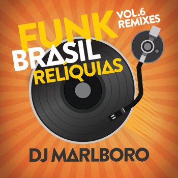 DJ Marlboro Chumbo Quente (DJ Marlboro Remix)