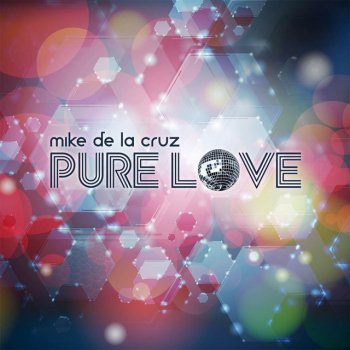 Mike de la Cruz Pure Love