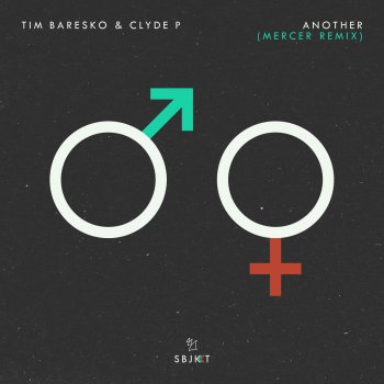 Tim Baresko feat. Clyde P Another (Mercer Remix)