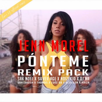 Jenn Morel feat. Santa Rosa & Thombs Pónteme - Santa Rosa & Thombs Remix