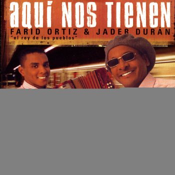Farid Ortiz feat. Jader Duran Novios O Amigos