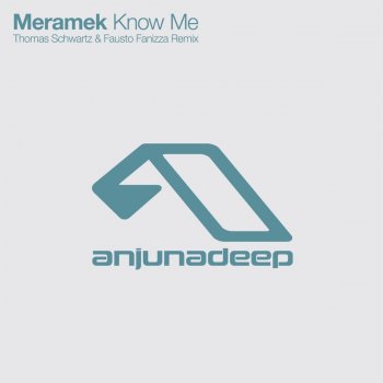 Meramek Know Me (Thomas Schwartz & Fausto Fanizza Remix)
