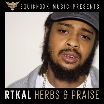 RTKal feat. Alex Bass Herbs & Praise