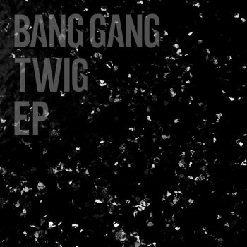 Bang Gang The World Is Gray (Remastered)